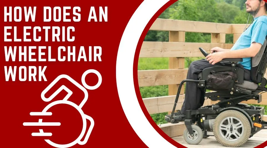 How Does An Electric Wheelchair Work | Exploring The Science Behind Mobility