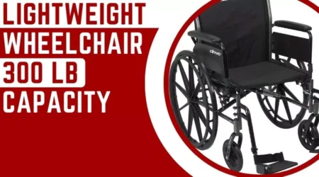 Top 5 Lightweight Wheelchairs With 300 Lb Weight Capacity