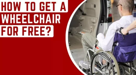 How To Get A Wheelchair For Free? Seeking Financial Assistance 2023